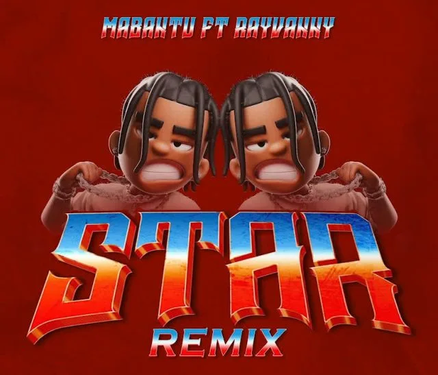 Audio: Rayvanny X Mabantu - Star Remix (Mp3 Download)