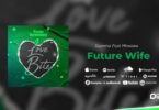 Audio: Stamina Ft Mkwawa - Future Wife (Part 1) (Mp3 Download) - KibaBoy