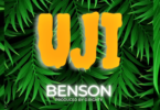 Audio: Benson - Uji (Mp3 Download) - KibaBoy