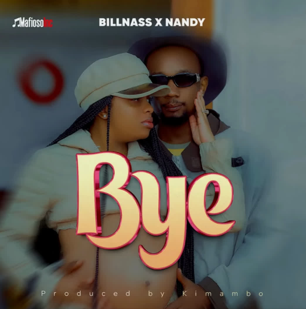 Audio: Billnass Ft. Nandy - Bye (Mp3 Download) - KibaBoy