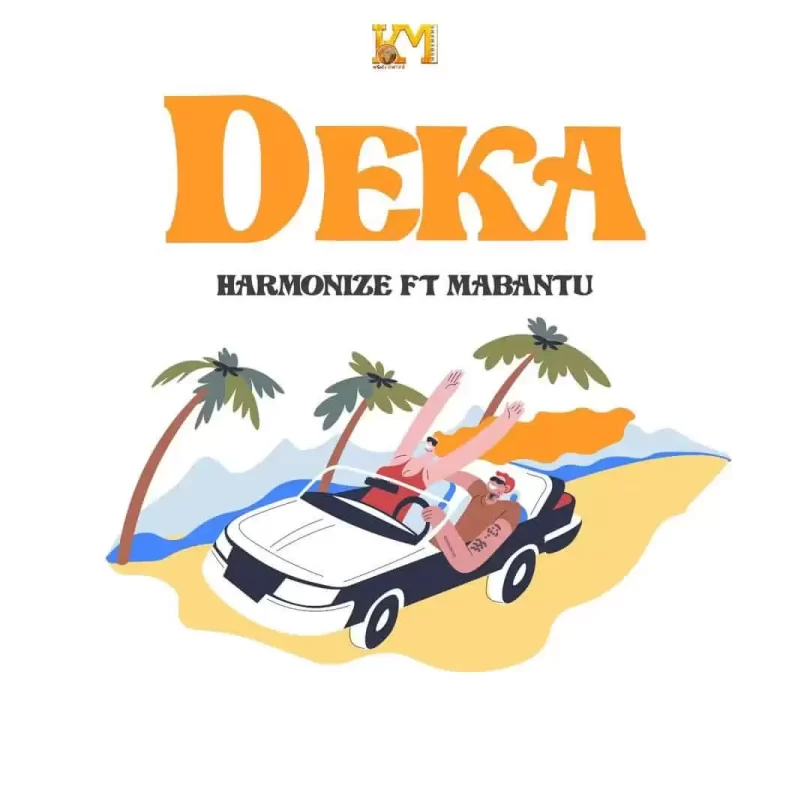 Audio: Harmonize Ft. Mabantu - Deka (Mp3 Download) - KibaBoy