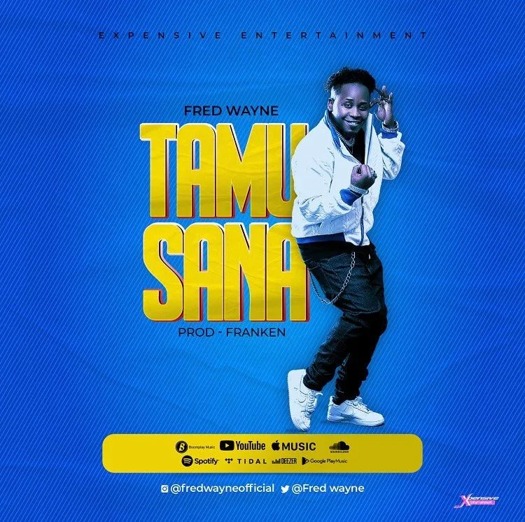 Audio: Fred Wayne - Tamu Sana (Mp3 Download)