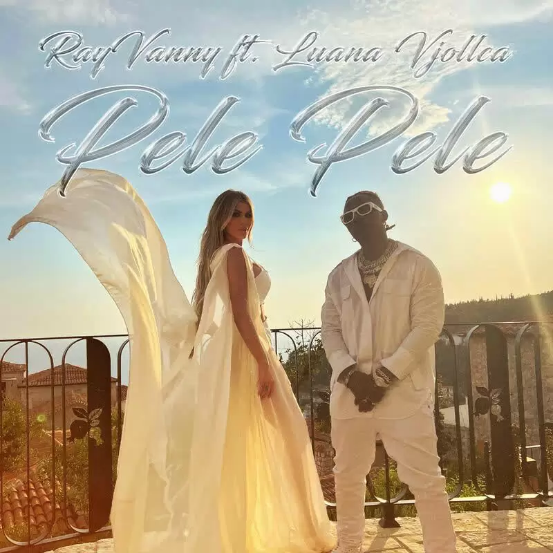 Audio: Rayvanny Ft. Luana Vjollca - Pele Pele (Mp3 Download) - KibaBoy