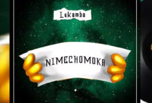 Audio: Lukamba - Nimechoka (Mp3 Download) - KibaBoy