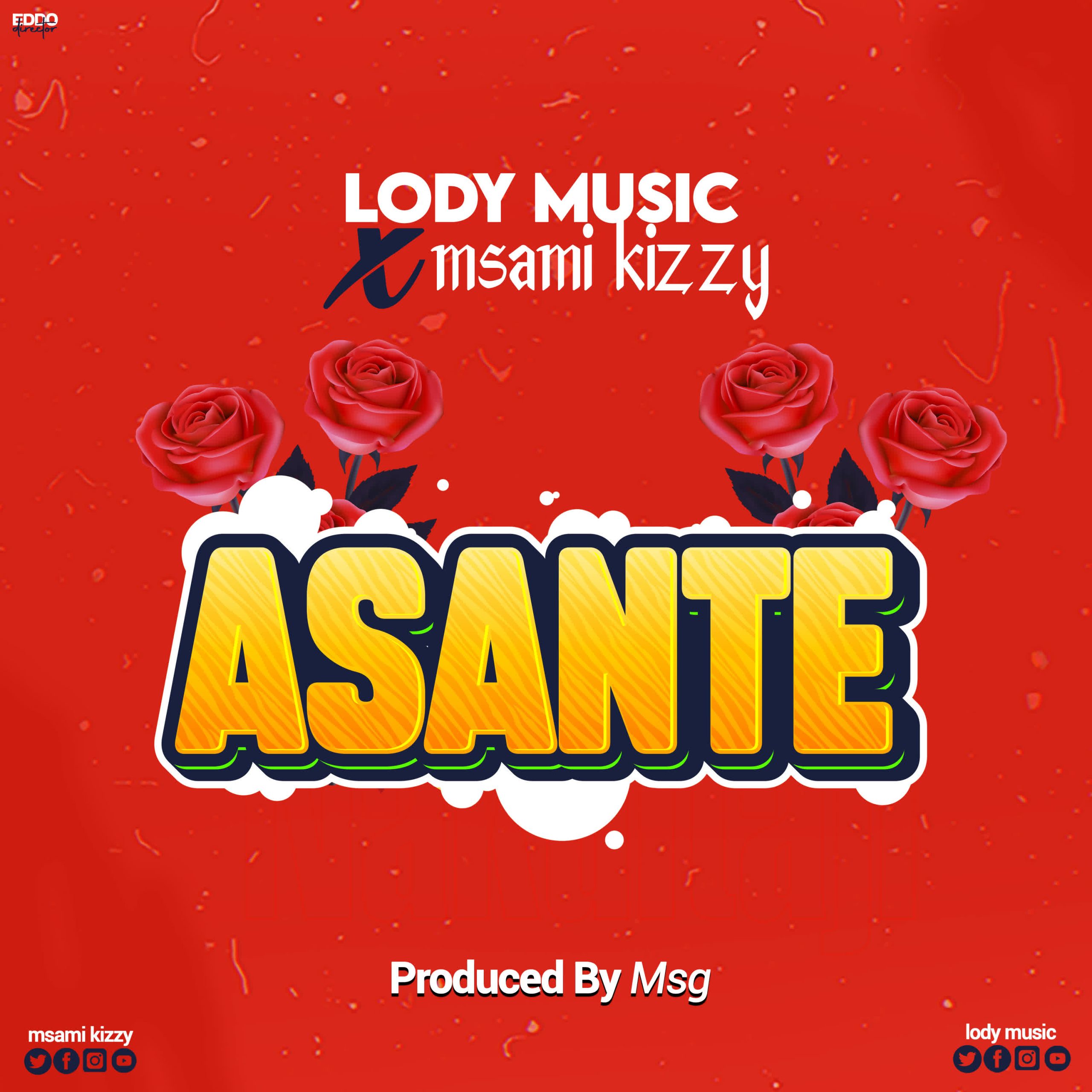 Audio: Lody Music X Msami Kizzy - Asante (Mp3 Download) - KibaBoy