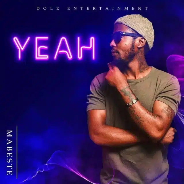 Audio: Mabeste - Yeah (Mp3 Download)