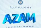 Audio: Rayvanny - Azam (Mp3 Download) - KibaBoy