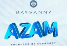 Audio: Rayvanny - Azam (Mp3 Download) - KibaBoy