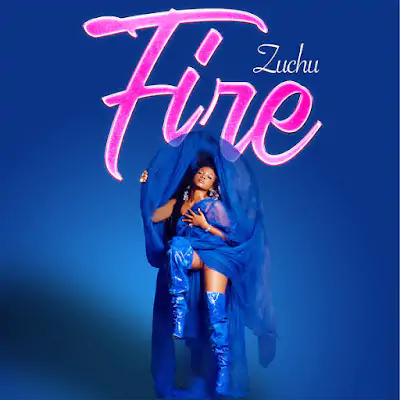 Audio: Zuchu - Fire (Mp3 Download)