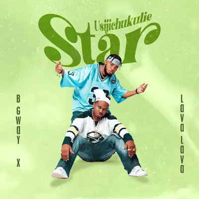 Audio: B Gway x Lava Lava - Usijichukulie Star (Mp3 Download)