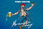 Audio: Fred Wayne - Mwagilia Moyo (Mp3 Download) - KibaBoy