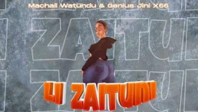 Audio: Machalii Watundu Ft. Genius Jini X66 - Li Zaituni (Mp3 Download) - KibaBoy