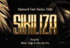 Audio: Mansuli Ft. Becka Tittle - Sikiliza (Mp3 Download) - KibaBoy