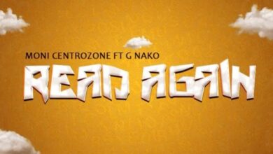 Audio: Moni Centrozone Ft. G Nako - Read Again (Mp3 Download) - KibaBoy