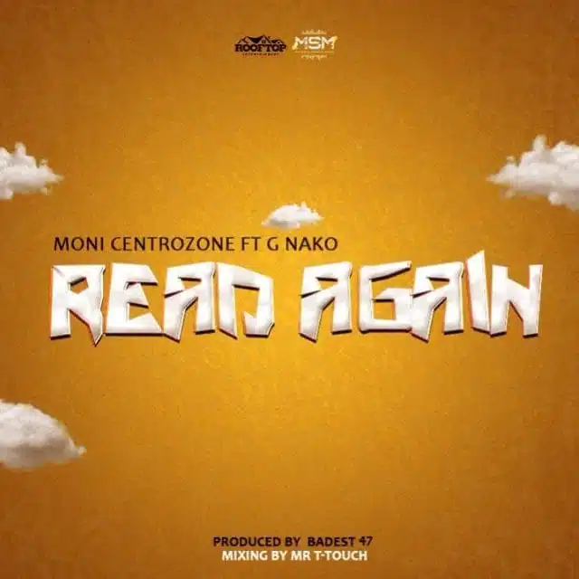 Audio: Moni Centrozone Ft. G Nako - Read Again (Mp3 Download)