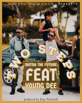 Audio: Motra The Future Ft. Young Dee - Two Steps (Mp3 DOwnload)