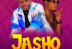 Audio: Msaga Sumu X Chege - JASHO (Mp3 Download) - KibaBoy