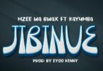 Audio: Mzee Wa Bwax Ft Kayumba - Jibiniue (Mp3 Download) - KibaBoy