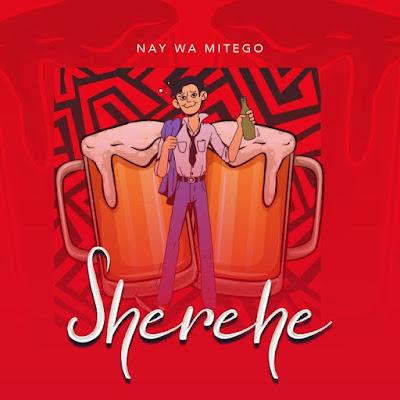 Audio: Nay Wa Mitego - Sherehe (Mp3 Download) - KibaBoy