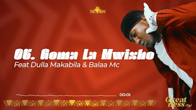 Audio: Dj Seven Worldwide x Dulla Makabila & Balaa Mc - Goma la Mwisho (Mp3 Download)
