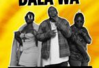 Audio: Mejja Ft Kamwana X Veryl Mkali Wao - Dala Wa (Mp3 Download) - KibaBoy
