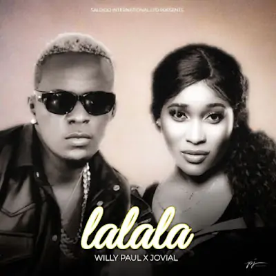 Audio: Willy Paul Ft Jovial - LaLaLa (Mp3 Download)