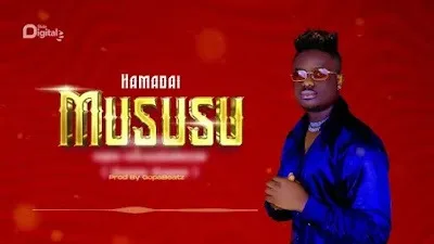 Audio: Hamadai - Mususu (Mp3 Download)