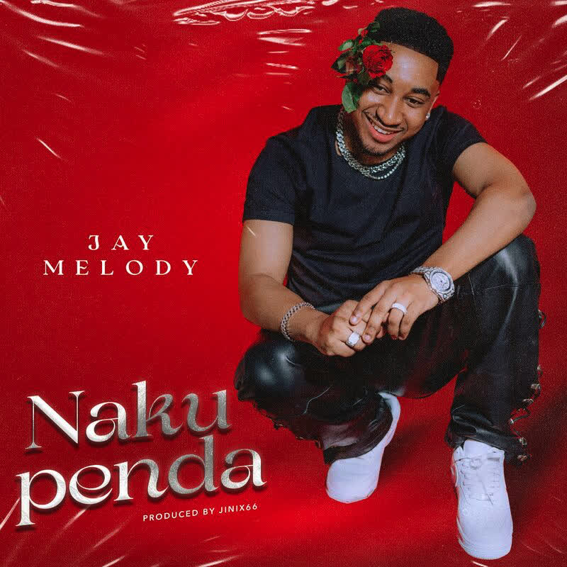 Audio: Jay Melody - Nakupenda (Mp3 Download) - KibaBoy