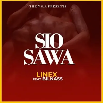 Audio: Linex Sunday Ft. Billnass - Sio Sawa (Mp3 Download)