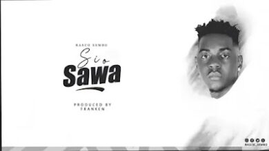 Audio: Rasco Sembo - Sio Sawa (Mp3 Download) - KibaBoy