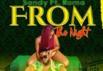 Audio: Sandy Ft. Roma - From The Night (Mp3 Download) - KibaBoy