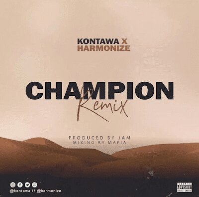 Audio: Kontawa Ft. Harmonize - Champion Remix (Mp3 Download)