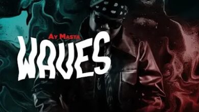 Audio: Ay Masta - Waves (Mp3 Download) - KibaBoy