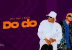 Audio: Dully Sykes Ft Kusah - Do Do (Mp3 Download) - KibaBoy