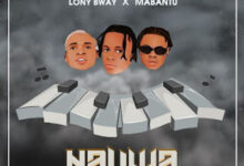 Audio: Lony Bway Ft Mabantu - Nauwa (Mp3 Download) - KibaBoy