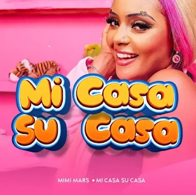 Audio: Mimi Mars - Mi Casa Su Casa (Mp3 Download)
