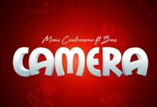 Audio: Moni Centrozone Ft. Baz - Camera (Mp3 Download) - KibaBoy