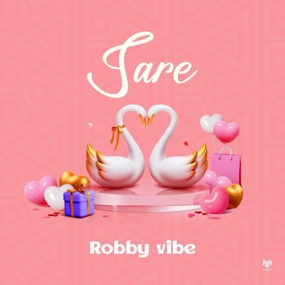 Audio: Robby Vibe - Sare (Mp3 Download) - KibaBoy