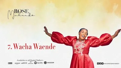 Audio: Rose Muhando - Waache Waende (Mp3 Download)