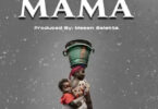 Audio: Sholo Mwamba Ft. Siza - Mama (Mp3 Download) - KibaBoy