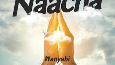 Audio: Wanyabi - Naacha (Mp3 Download) - KibaBoy