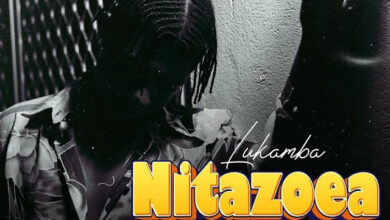 Audio: Lukamba - Nitazoea (Mp3 Download) - KibaBoy