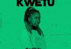 Audio: Kadilida - Kwetu (Mp3 Download)