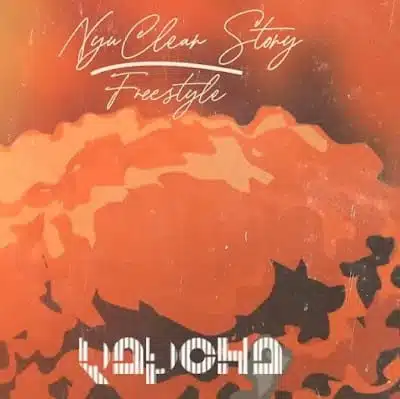 Audio: Rapcha - Nyu'clear Story Freestyle (Mp3 Download)
