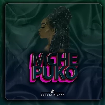 Seneta Kilaka - Mchepuko Audio Download