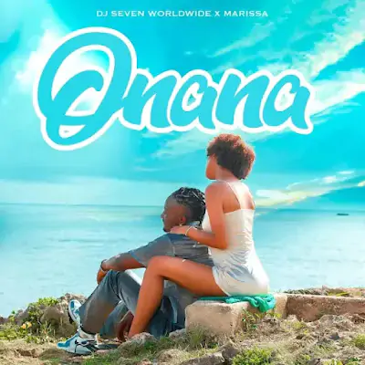 AUDIO | DJ Seven Worldwide Ft. Marissa - Onana | Mp3 DOWNLOAD