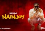 Audio: Hamadai - Nainjoy (Mp3 Download) - KibaBoy