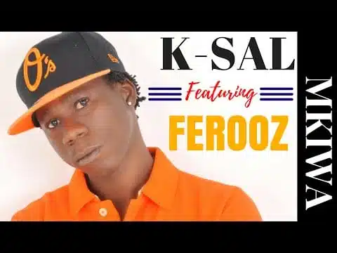 AUDIO | K Sal Ft. Ferooz - Mkiwa | Mp3 DOWNLOAD