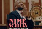 Audio: Ambwene Mwasongwe - Nimeachilia (Mp3 Download) - KibaBoy