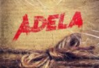 Audio: Ben Pol X Darkid - Adela (Mp3 Download) - KibaBoy